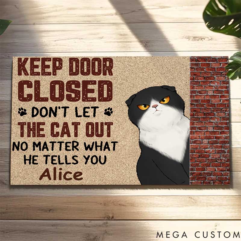 Personalized Cat Lover Keep Door Closed No Matter What Doormat