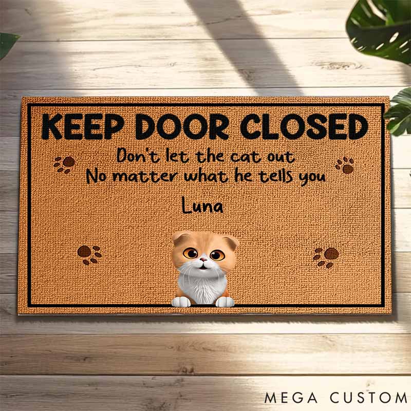 Personalized Cat Lover Keep the Door Closed Doormat