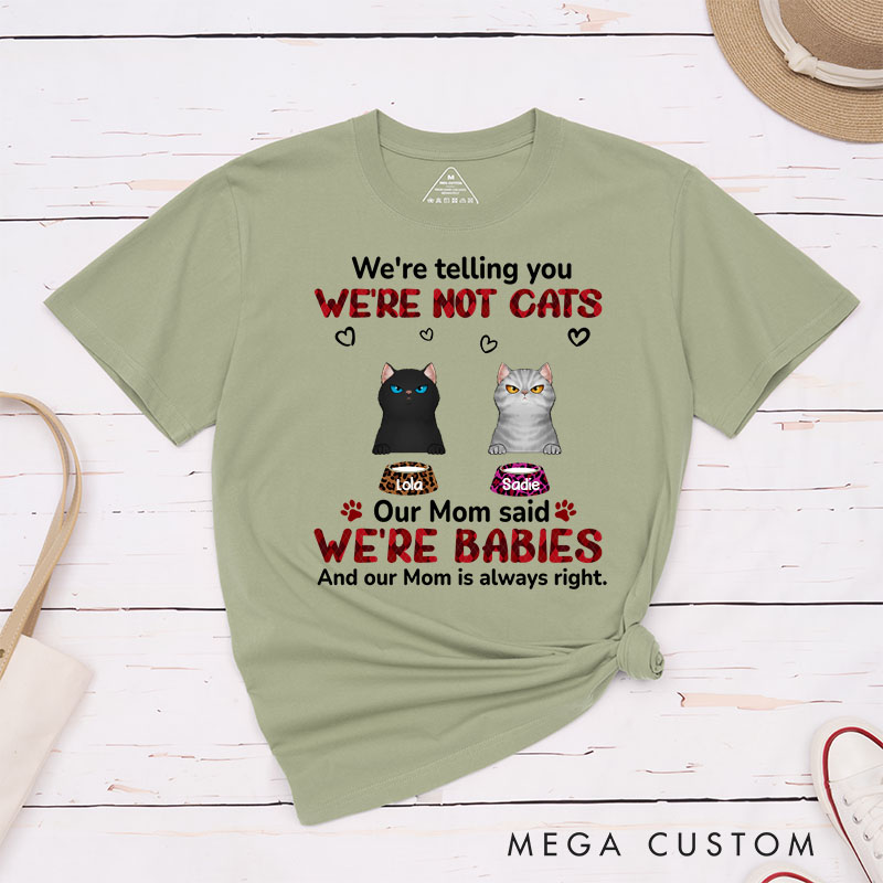 Personalized Cat Lover My Mom Said I‘m A Baby T-Shirt