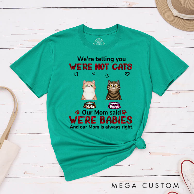 Personalized Cat Lover My Mom Said I‘m A Baby T-Shirt