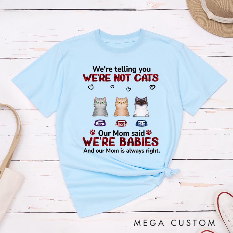 Personalized Cat Lover My Mom Said I‘m A Baby T-Shirt
