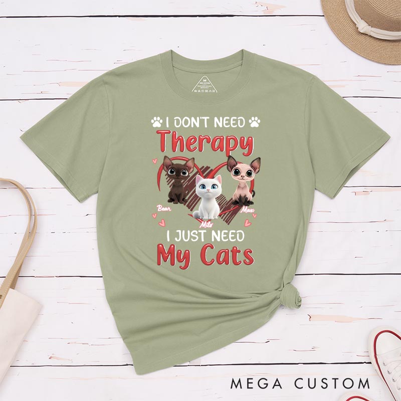 Personalized Cat Lover No Therapy Needed T-Shirt
