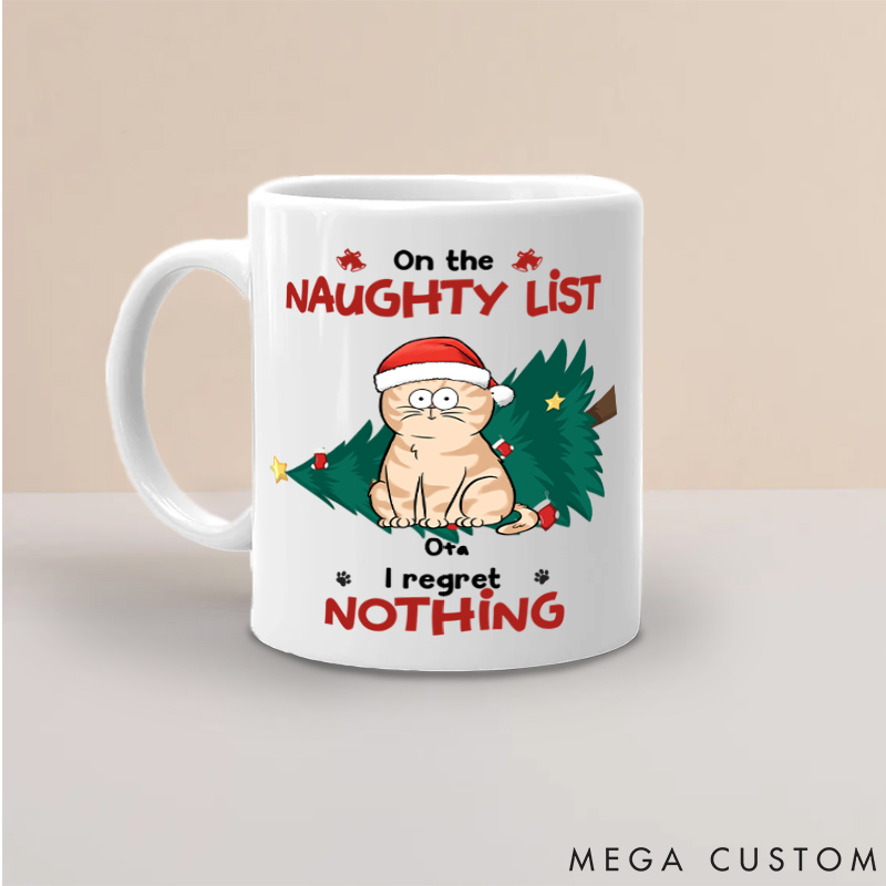 Personalized Cat Lover on Naughty List We Regret Nothing Mugs
