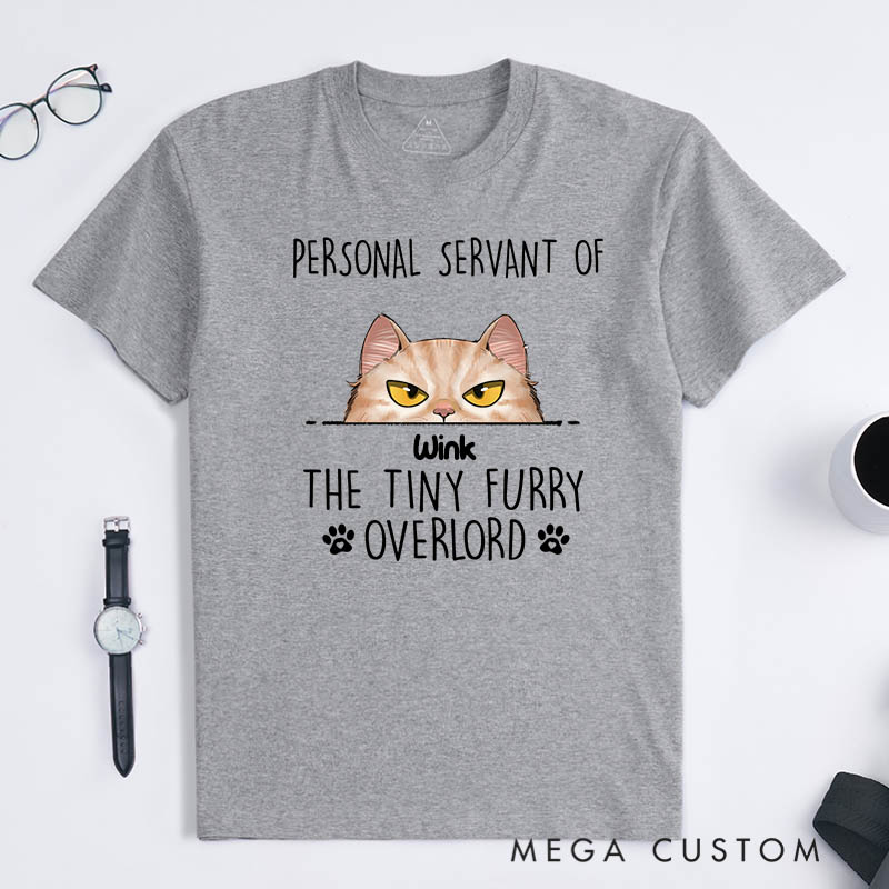 Personalized Cat Lover Personal Servant of the Tiny Furry Overlords T-Shirt