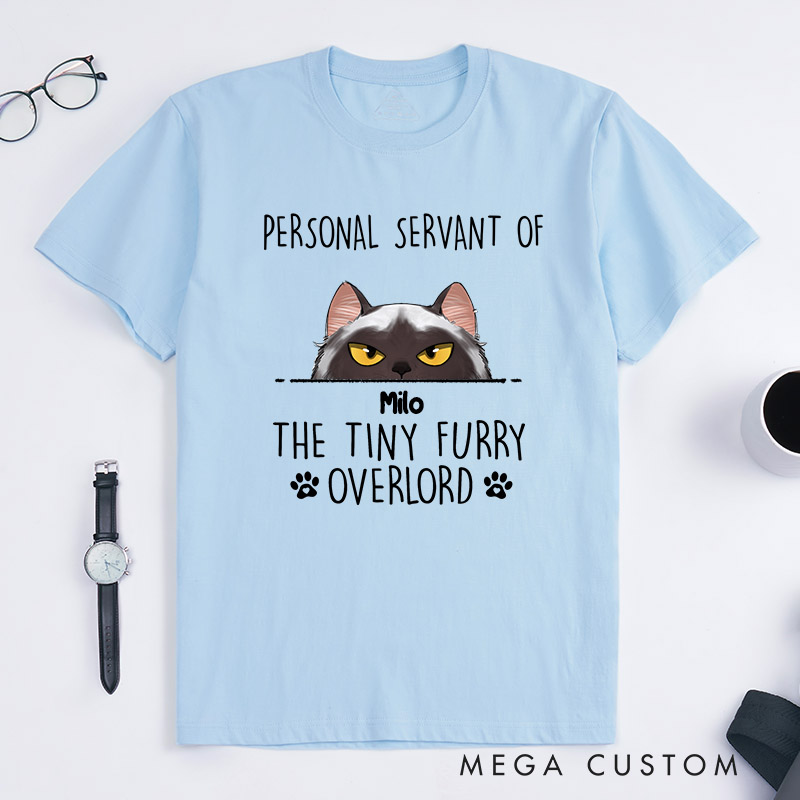 Personalized Cat Lover Personal Servant of the Tiny Furry Overlords T-Shirt