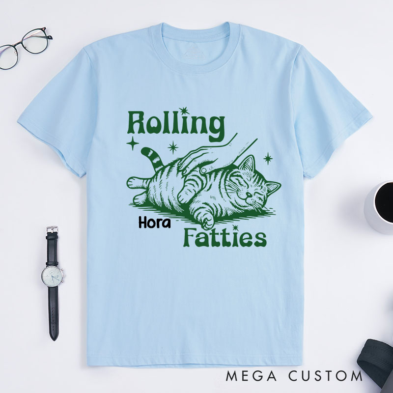 Personalized Cat Lover Rolling Fatties T-Shirt