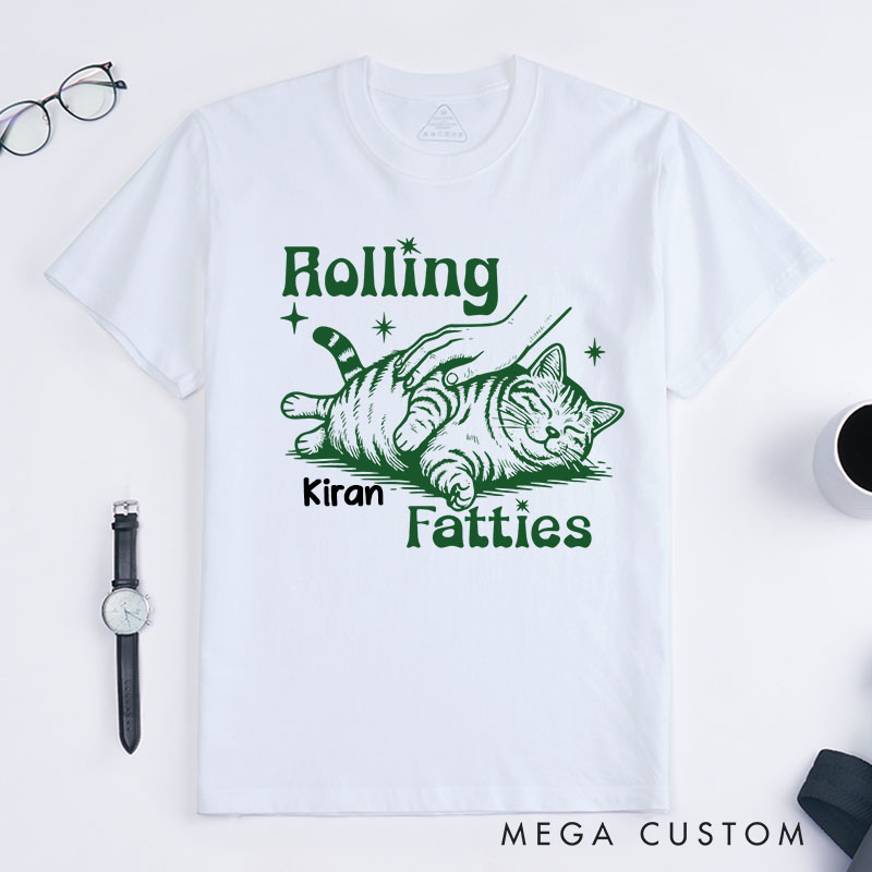 Personalized Cat Lover Rolling Fatties T-Shirt