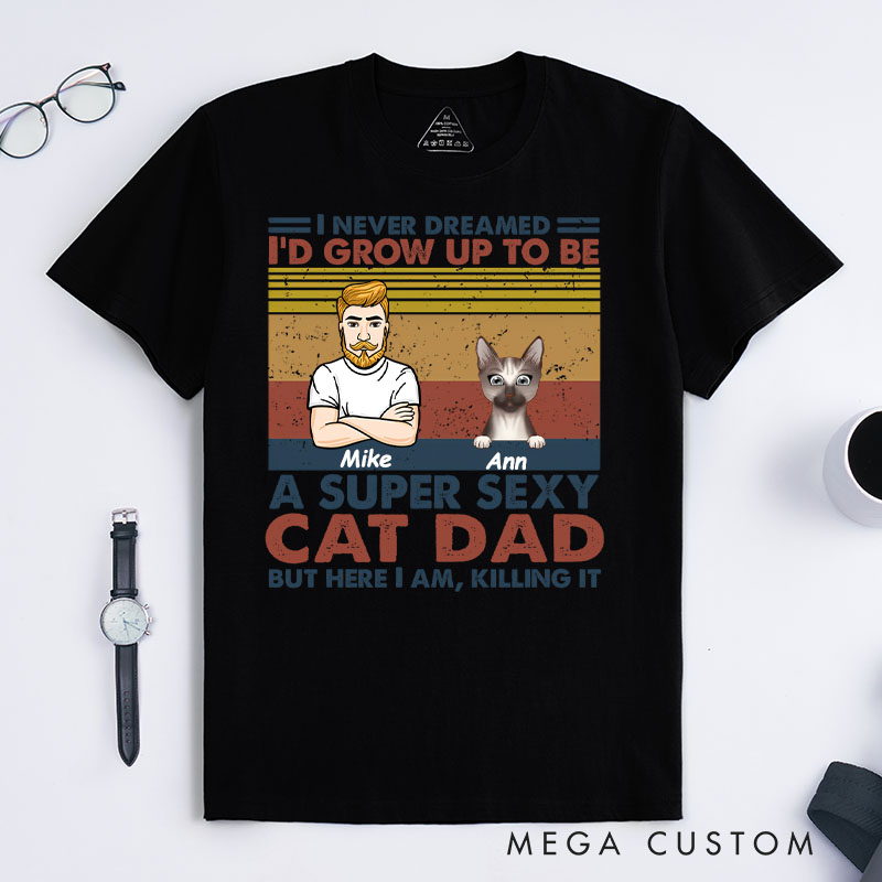 Personalized Cat Lover Sexy Cat Dad Mom T-Shirt