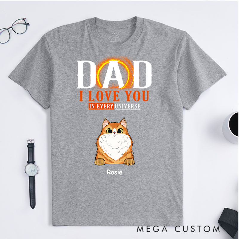 Personalized Cat Lover We Love You In Every Universe T-Shirt
