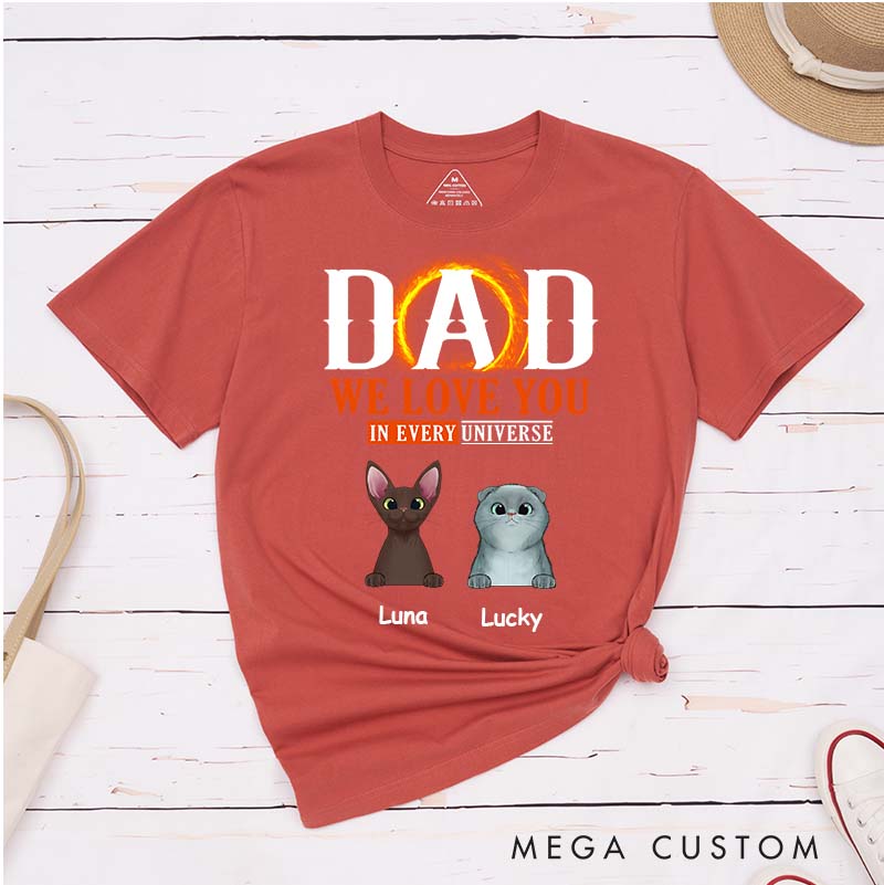 Personalized Cat Lover We Love You In Every Universe T-Shirt
