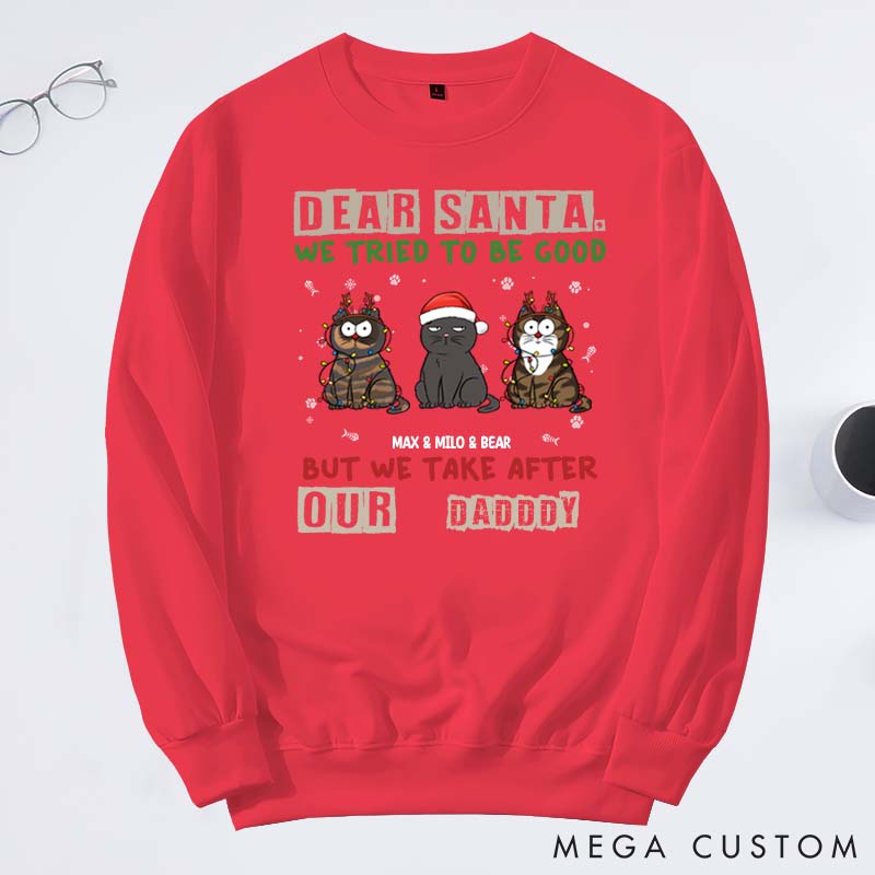 Personalized Cat Lover We Take After Our Mommy Daddy Sweatshirts