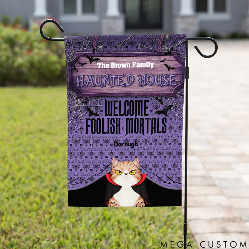 Personalized Cat Lover Welcome Foolish Mortals to Haunted House Garden Flag