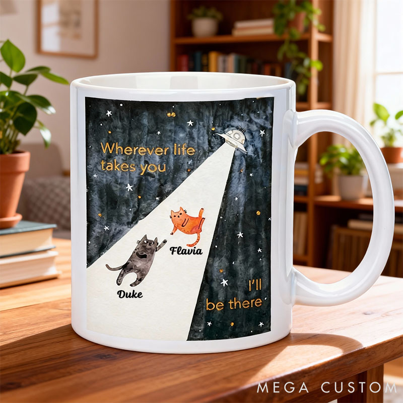 Personalized Cat Lover Wherever Life Takes You I'll be There Mug