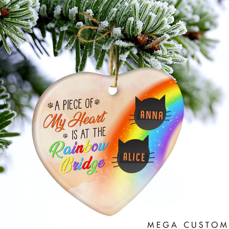 Personalized Cat Lover a Piece of My Heart is at the Rainbow Bridge Ornament