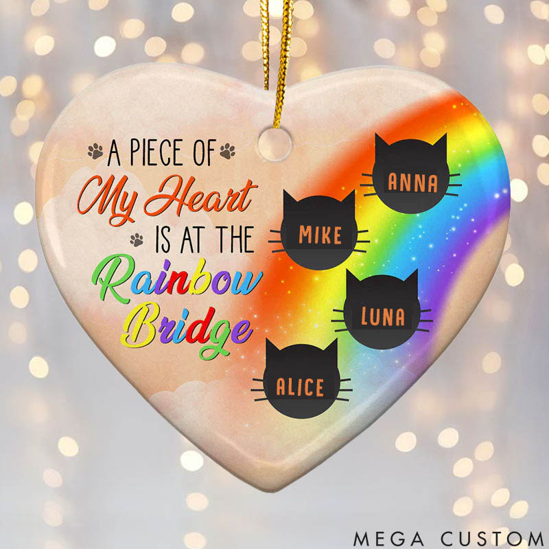 Personalized Cat Lover a Piece of My Heart is at the Rainbow Bridge Ornament