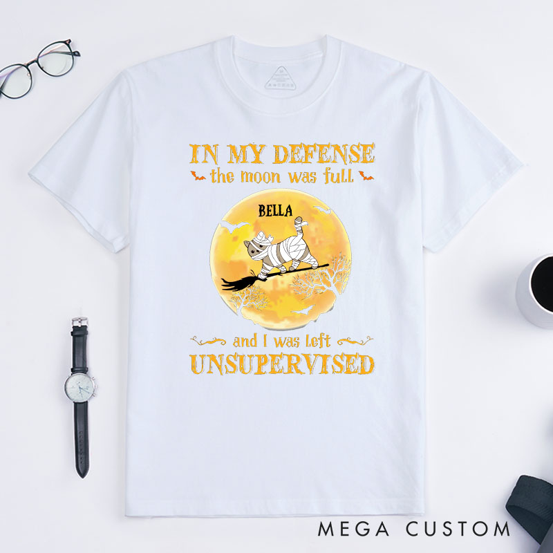 Personalized Cat Lover in My Defense the Moon Was Full T-Shirt