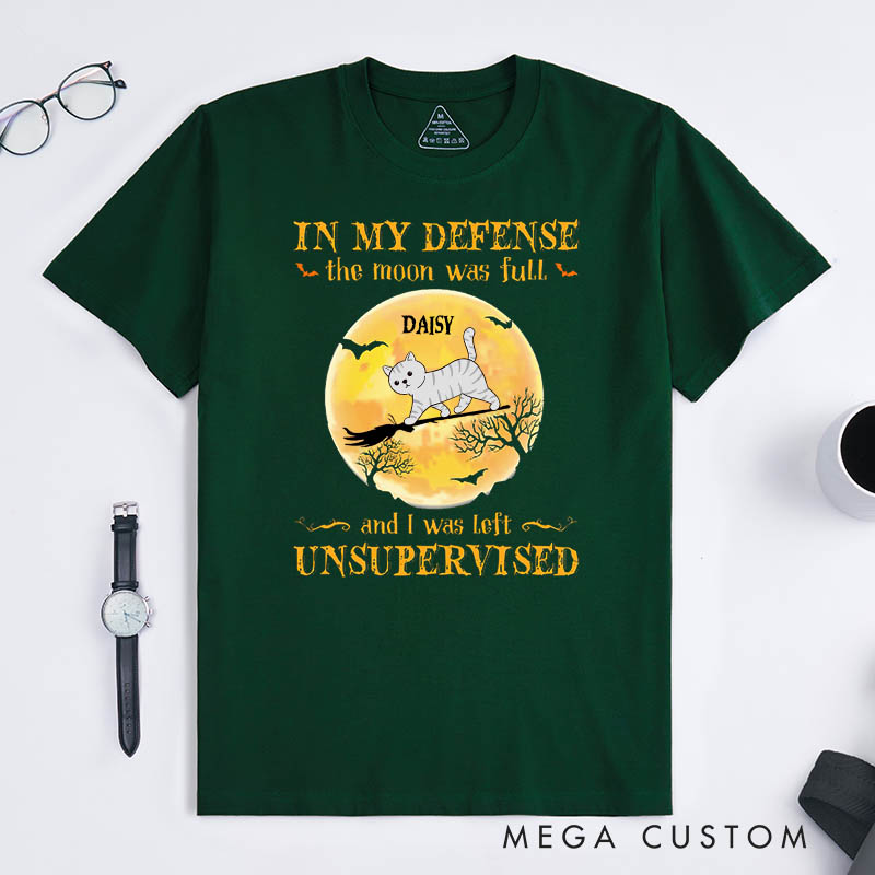 Personalized Cat Lover in My Defense the Moon Was Full T-Shirt