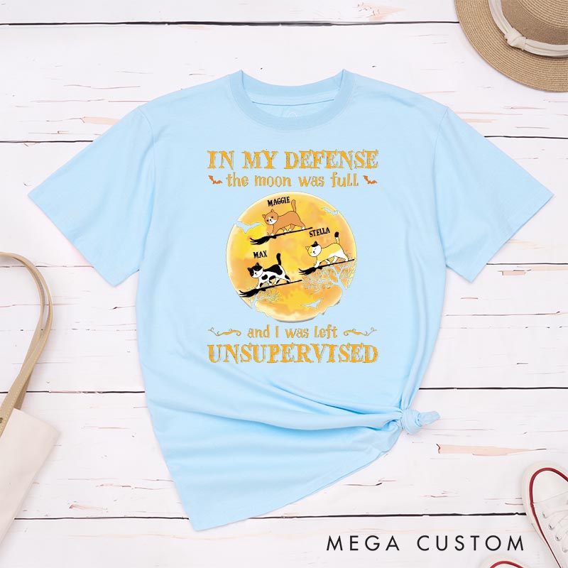 Personalized Cat Lover in My Defense the Moon Was Full T-Shirt