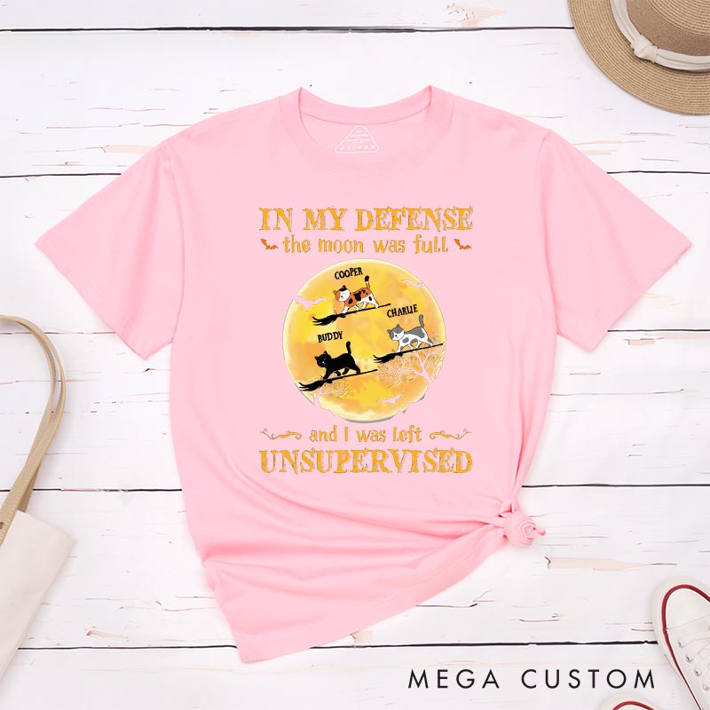 Personalized Cat Lover in My Defense the Moon Was Full T-Shirt