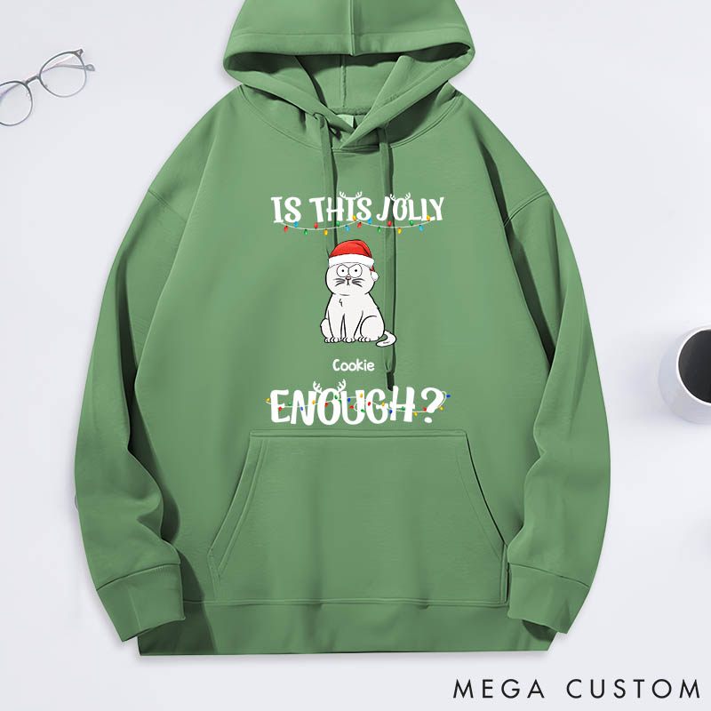 Personalized Cat Lover is this Jolly Enough Classic Hoodies