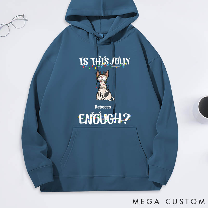 Personalized Cat Lover is this Jolly Enough Classic Hoodies