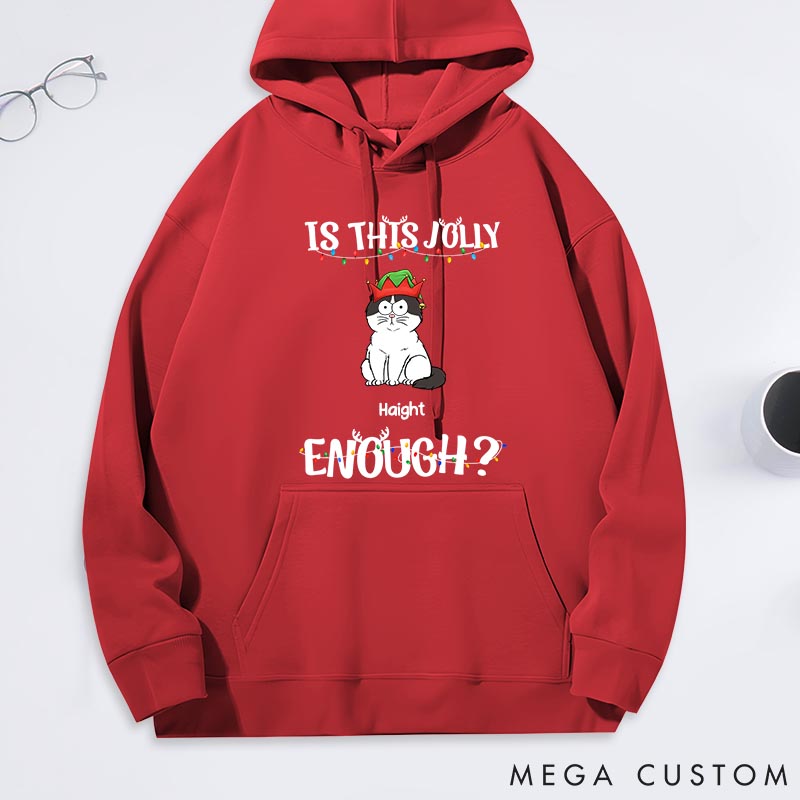 Personalized Cat Lover is this Jolly Enough Classic Hoodies