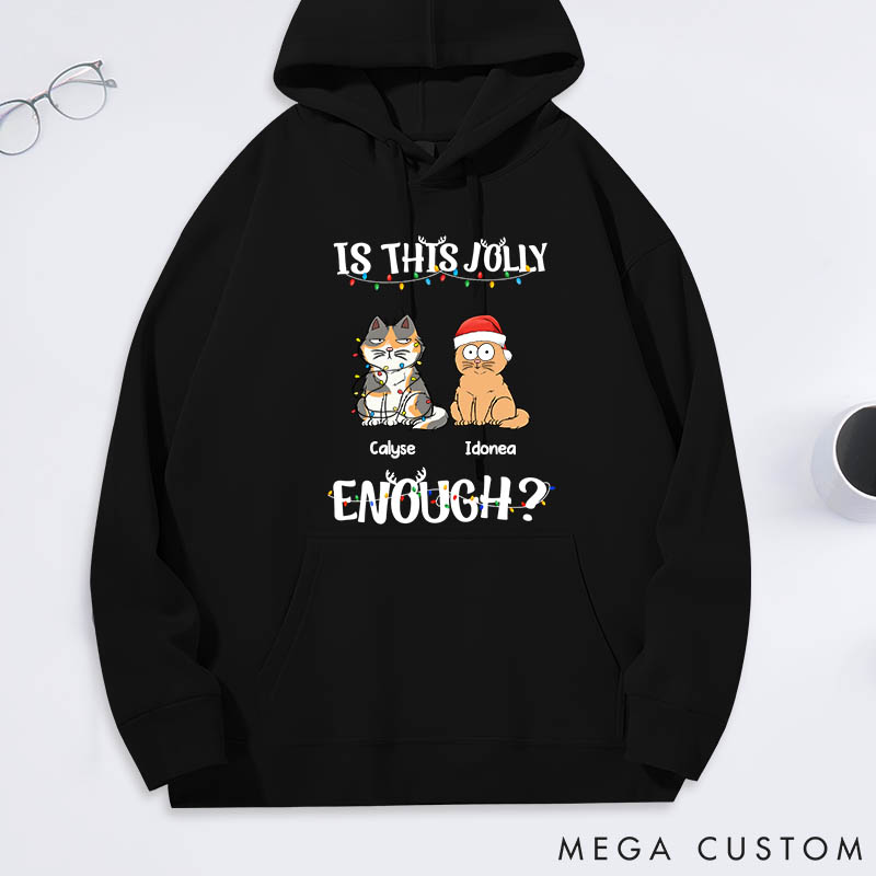 Personalized Cat Lover is this Jolly Enough Classic Hoodies