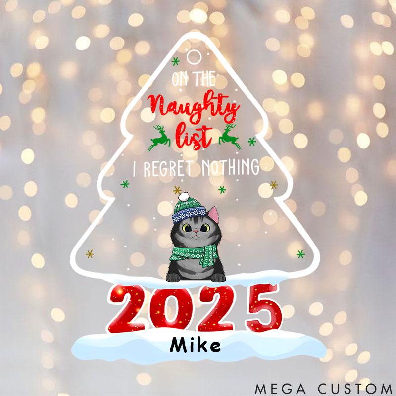 Personalized Cat Lover on the Naughty List Regret Nothing Christmas Ornament