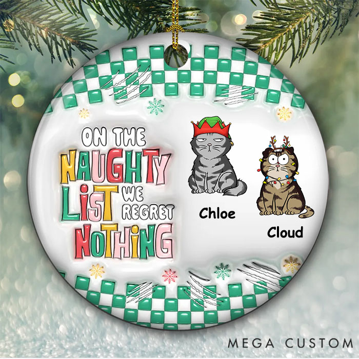 Personalized Cat Lover on the Naughty List We Regret Nothing Christmas Ornament