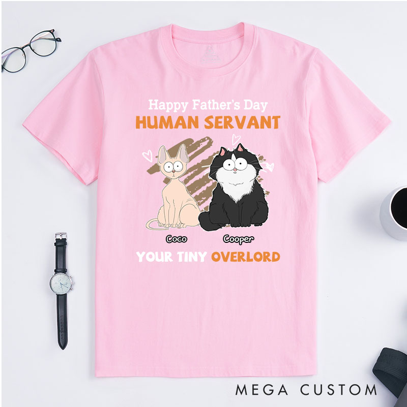 Personalized Cat Lover to My Human Servant T-Shirt