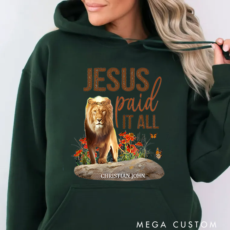 Personalized Classic Hoodies Jesus Paid It All Lion and Floral Inspirational Graphic Hoodie