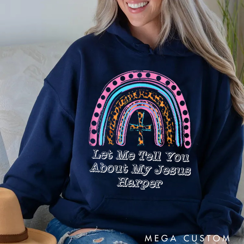 Personalized Classic Hoodies Let Me Tell You About My Jesus Vibrant Rainbow Faith Hoodie