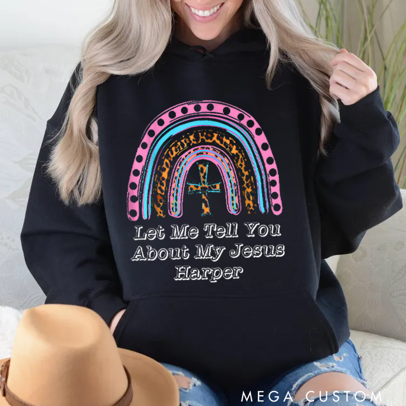 Personalized Classic Hoodies Let Me Tell You About My Jesus Vibrant Rainbow Faith Hoodie
