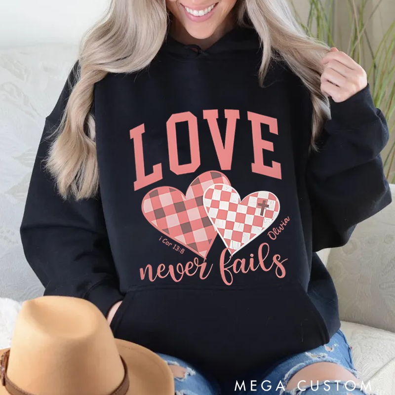 Personalized Classic Hoodies Love Never Fails Hoodie