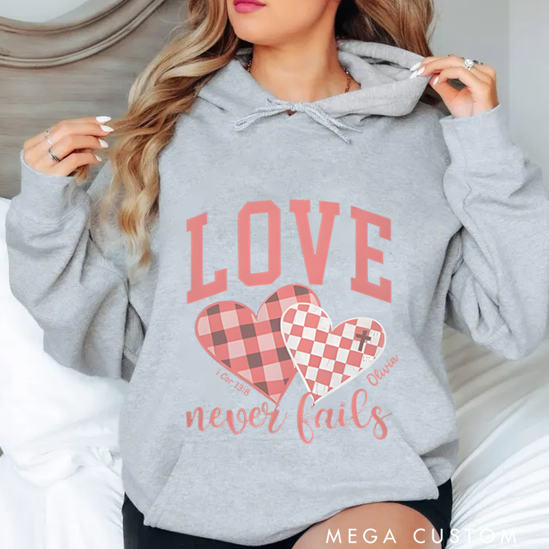 Personalized Classic Hoodies Love Never Fails Hoodie