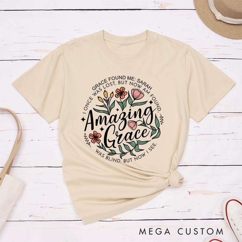 Personalized Classic T-Shirts Amazing Grace I Once Was Lost but Now Am Found Was Blind but Now I See T-Shirt