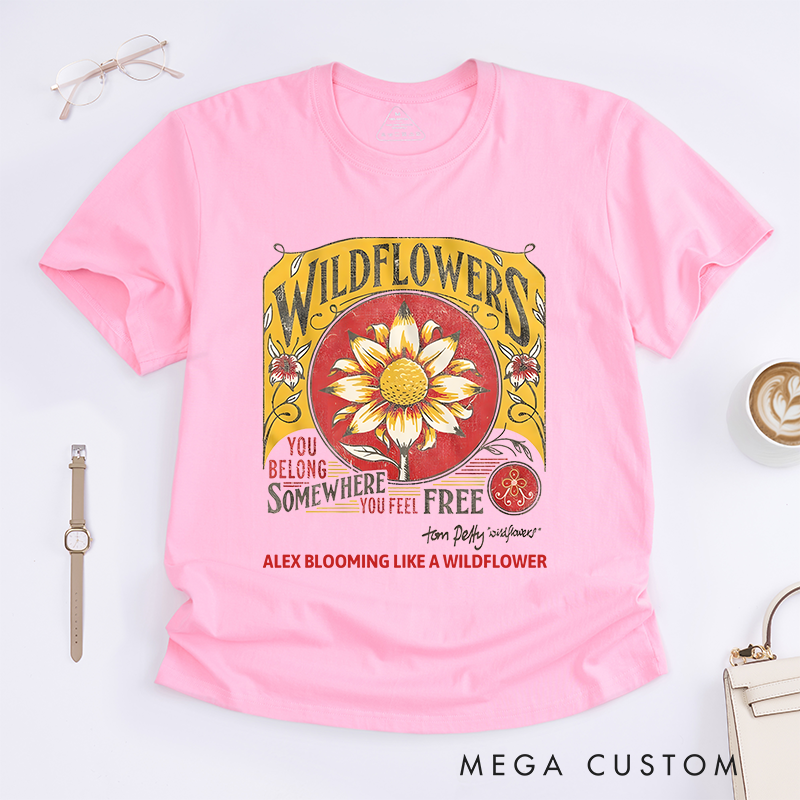 Personalized Classic T-Shirts Bold Wildflower Graphics and Empowering Message Tee
