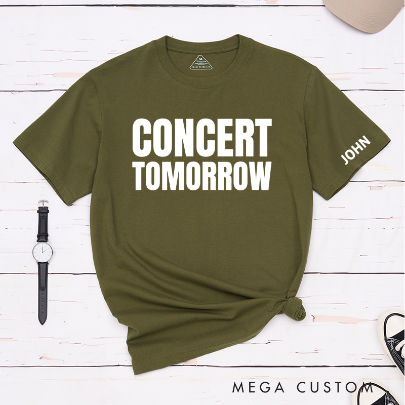 Personalized Classic T-Shirts Concert Tomorrow Gift