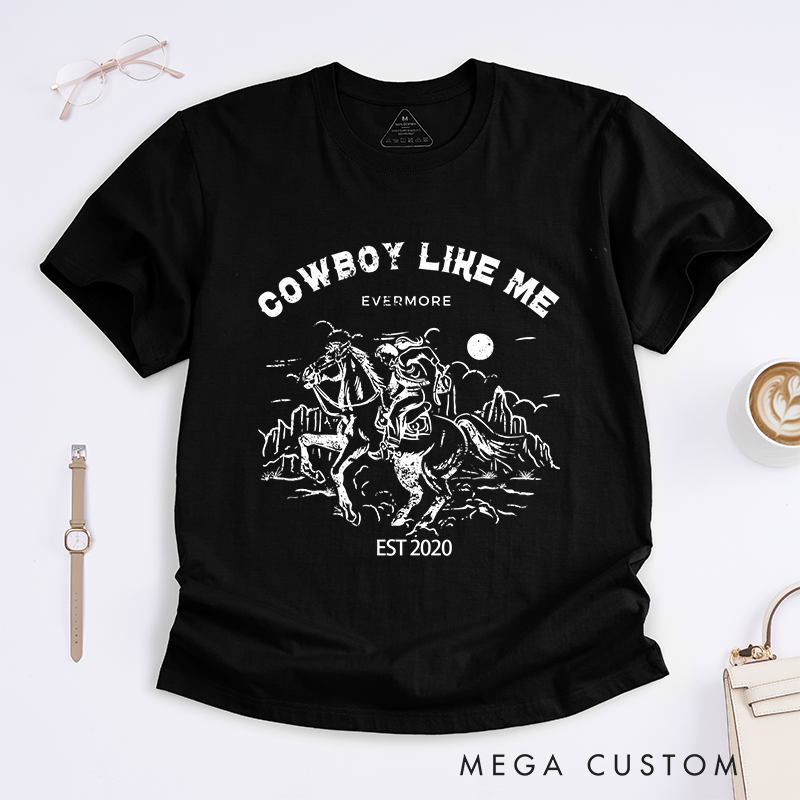 Personalized Classic T-Shirts Cowboy Like Me and Adventure Western Graphic Tee Perfect for Country and Rodeo Enthusiasts T-Shirt