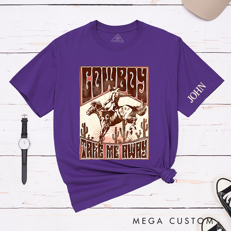 Personalized Classic T-Shirts Cowboy Take Me Away and Vintage Western Rodeo Graphic Tee Perfect for Country and Adventure Enthusiasts T-Shirt