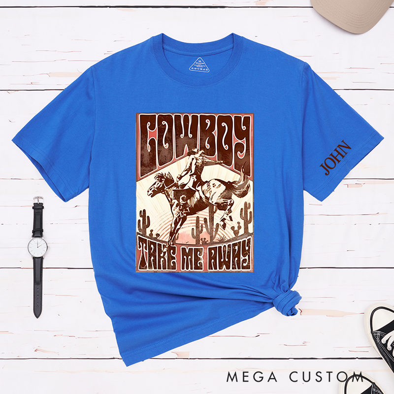 Personalized Classic T-Shirts Cowboy Take Me Away and Vintage Western Rodeo Graphic Tee Perfect for Country and Adventure Enthusiasts T-Shirt