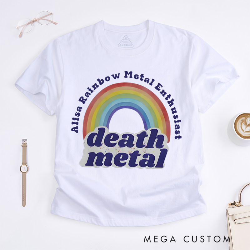 Personalized Classic T-Shirts Death Metal Rainbow Unisex T-Shirt Rainbow and Death Metal and Heavy Metal and Sarcastic and Funny T-Shirt