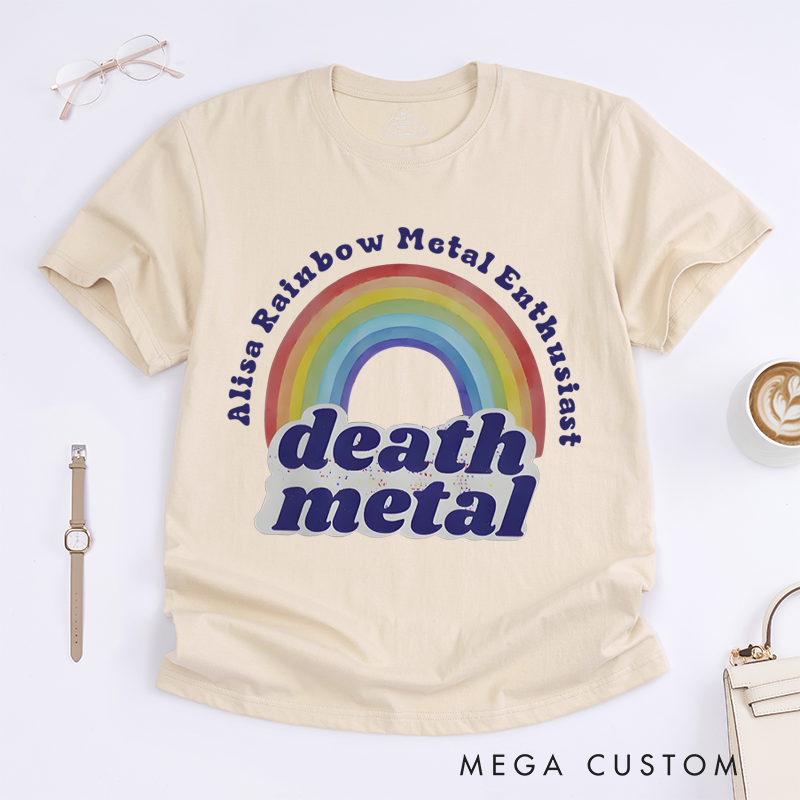 Personalized Classic T-Shirts Death Metal Rainbow Unisex T-Shirt Rainbow and Death Metal and Heavy Metal and Sarcastic and Funny T-Shirt