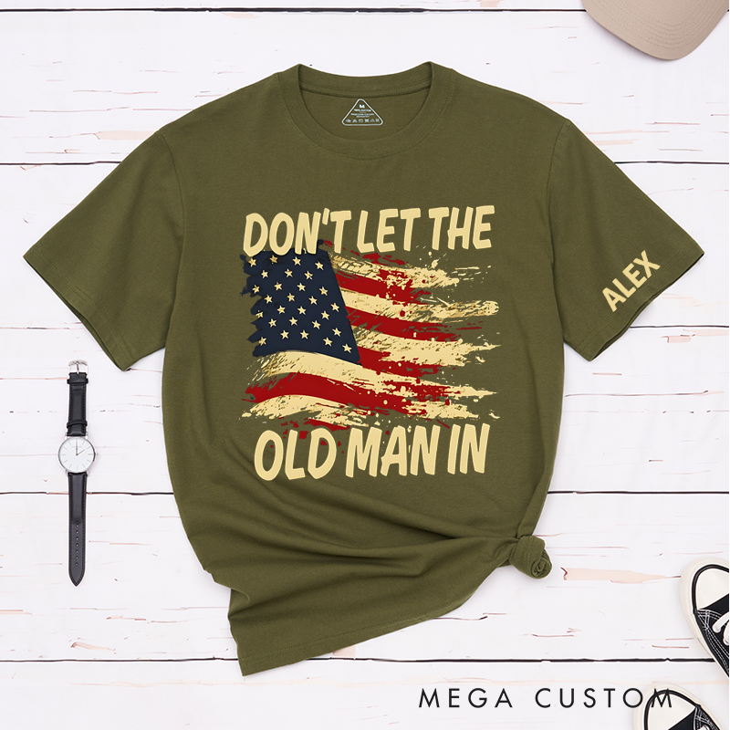 Personalized Classic T-Shirts Don't Let the Old Man in and Patriotic American Flag Graphic Tee