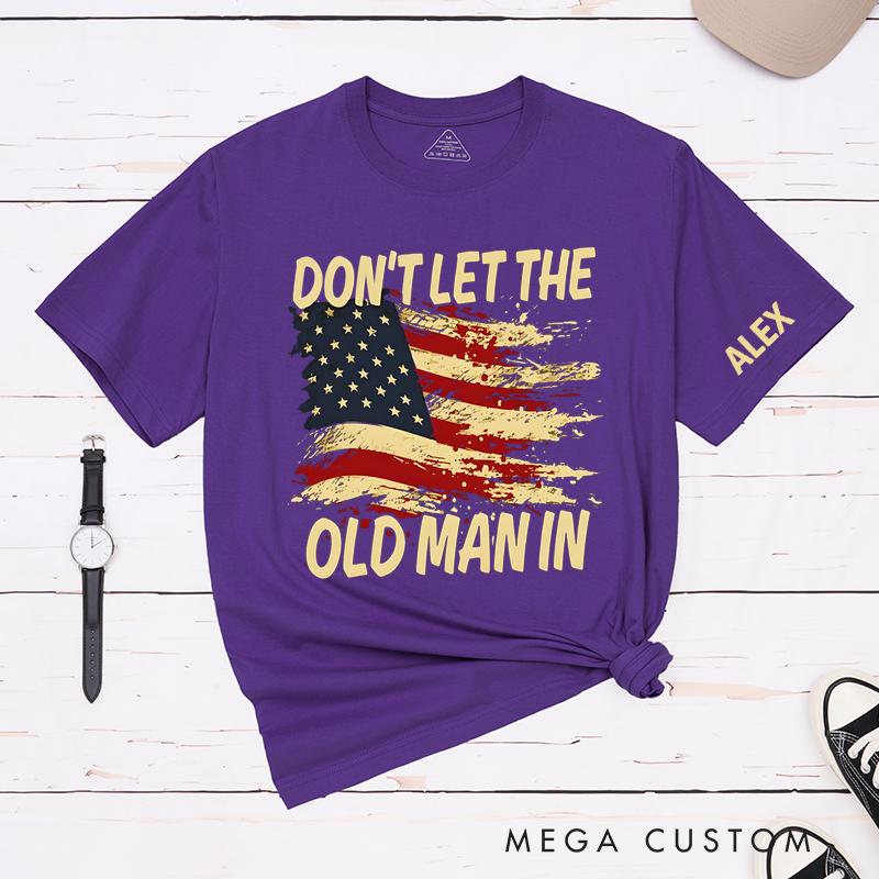 Personalized Classic T-Shirts Don't Let the Old Man in and Patriotic American Flag Graphic Tee