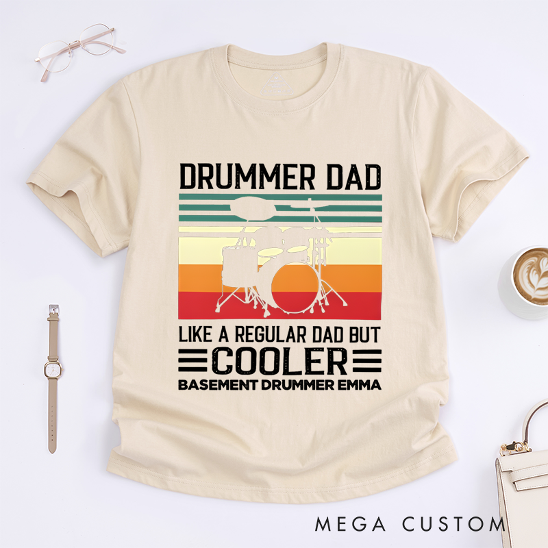 Personalized Classic T-Shirts Drummer Dad Like a Regular Dad but Cooler T-Shirt