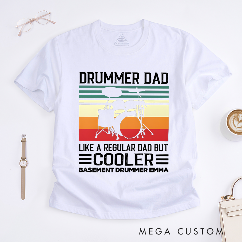 Personalized Classic T-Shirts Drummer Dad Like a Regular Dad but Cooler T-Shirt