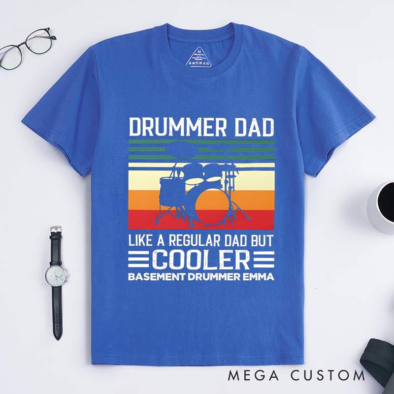 Personalized Classic T-Shirts Drummer Dad Like a Regular Dad but Cooler T-Shirt