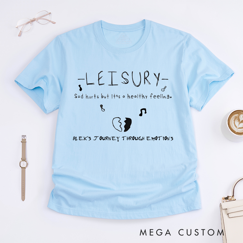 Personalized Classic T-Shirts Emotional Quote and Musical Accents T-Shirt
