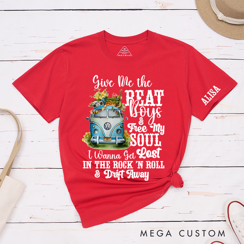Personalized Classic T-Shirts Give Me the Beat Boys Free My Soul I Wanna Get Lost in the Rock n Roll T-Shirt